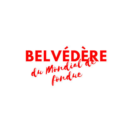 Belvédère du Mondial de fondue